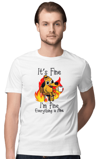 Men's t-shirt with prints Everything Is Fine. Cute, dog, everything is fine, funny, happy, humor, humorous, mental health, okay, sarcasm. 2070702