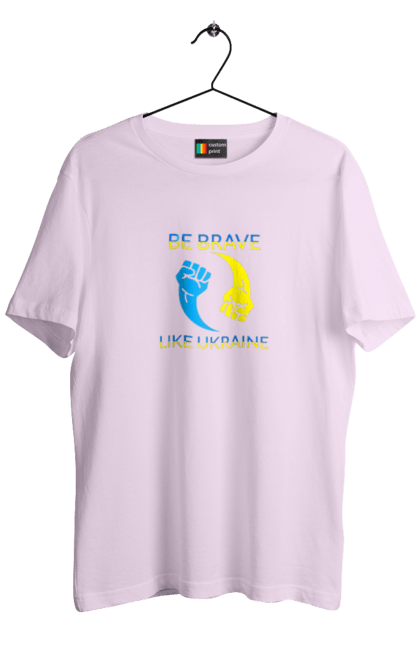 Men`s t-shirt with prints Be brave like Ukraine. Be brave, like ukraine. 2070702