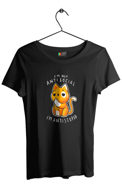 Women's t-shirt with prints I'm not antisocial, I'm antistupid. Antisocial, antistupid, cat, cynicism, hate, humor, irony, joke, meme, sarcasm. 2070702