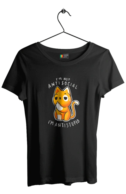 Women`s t-shirt with prints I'm not antisocial, I'm antistupid. Antisocial, antistupid, cat, cynicism, hate, humor, irony, joke, meme, sarcasm. 2070702