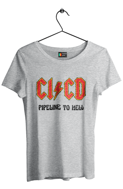 Футболка жіноча з принтом "CI/CD pipeline to hell". Cicd, cicd pipeline, devops, pipeline, інженер, програмне забезпечення, програмування, розробка, розробка по. 2070702