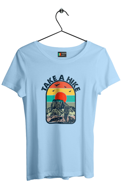 Women`s t-shirt with prints Take A Walk Climber, Mountains. Climber, hike, take a walk. 2070702