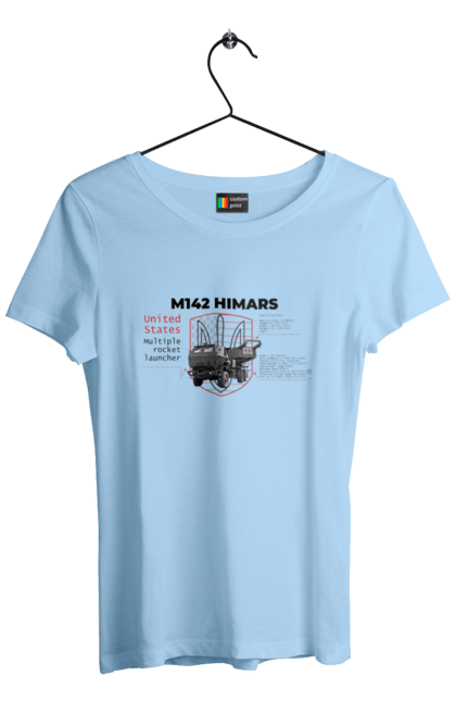 Women`s t-shirt with prints M142 HIMARS. Himars, industrious, m142 himars, weapon. 2070702