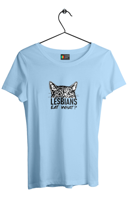 Футболка жіноча з принтом "Lesbians eat what?". Гумор, котики, лгбт, лесбіянки, приколи, смішні написи. 2070702