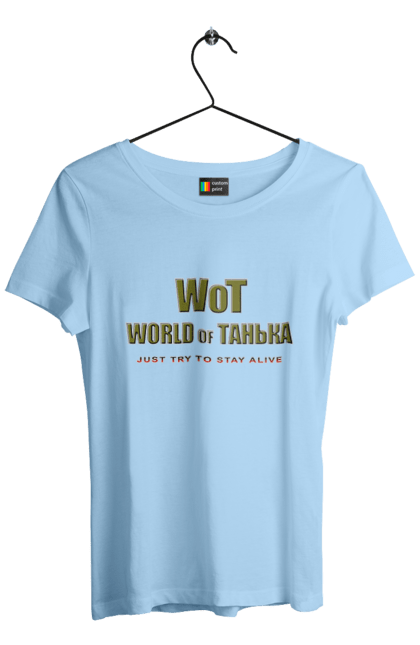 Women`s t-shirt with prints World Of Tanya. Computer, feminine, humor, joke, name, parody, play, tanechka, tank, tanks, tanya, tatiana, world, world of tanks, wot. 2070702