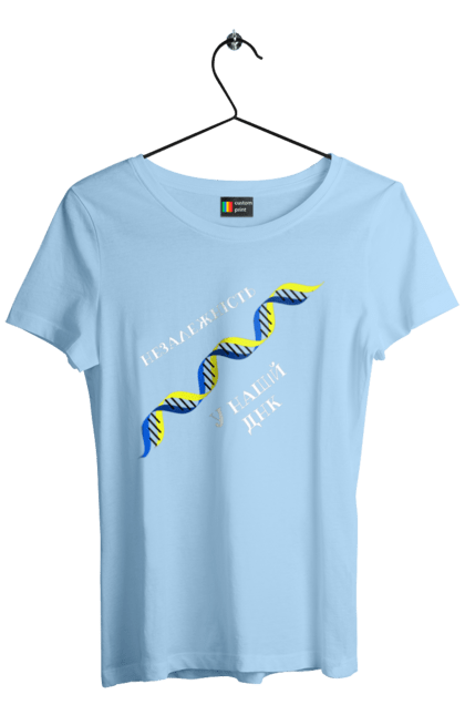 Women`s t-shirt with prints Independence, In Our Dna. Dna, independence, ukraine. 2070702