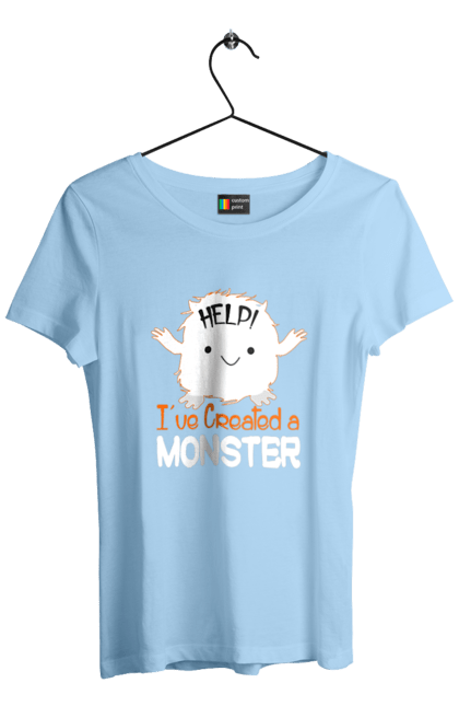 Women`s t-shirt with prints Help! I've created a monster. Creation, halloween, help, holiday, monster. 2070702