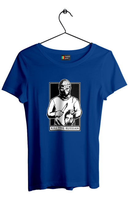 Women`s t-shirt with prints Kill the russian. Kill, kill the russian, kill the russian instagram, olx, russian, the. 2070702