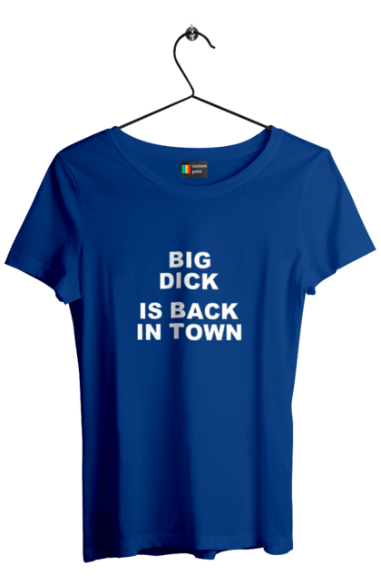 Women`s t-shirt with prints Return. Big dick, end, fun, humor, joke, mem, return. 2070702