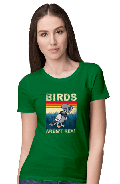 Women's t-shirt with prints Birds aren't real. Bird, camcorder, camera, conspiracy, pigeon, reality, surveillance. 2070702