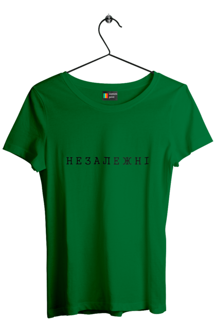 Women`s t-shirt with prints INDEPENDENT. Independence, independent, patriot, patriotic, ukraine, ukraine war, war. 2070702