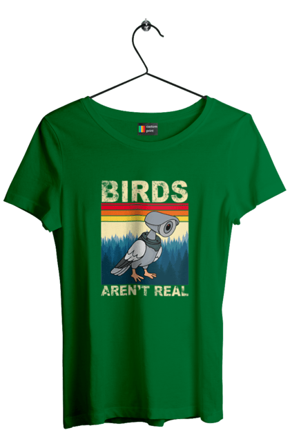 Women's t-shirt with prints Birds aren't real. Bird, camcorder, camera, conspiracy, pigeon, reality, surveillance. 2070702