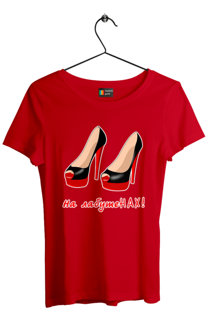 Футболка жіноча з принтом "На лабутеНАХ!". Гламур, гламурна, головний, група ленинград, дівчина, експонат, жарт, жінка, лабутени, ленинград, на лабутенах, пісня, прикол, стиль, угруповання ленинград, шнур, юмор, я головний експонат. 2070702