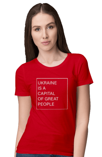 Women`s t-shirt with prints Ukraine is the capital of great people. Glory to ukraine, we are powerful, we are strong, we are ukraine. 2070702