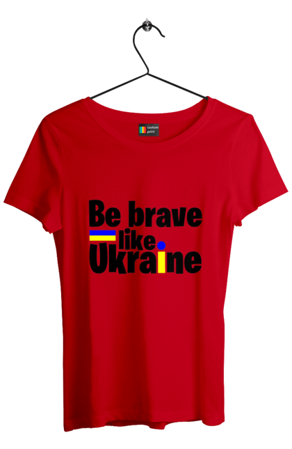 Футболка жіноча з принтом "Хоробрий як Україна". Війна, написи, патріотам, україна, хоробрість. 2070702