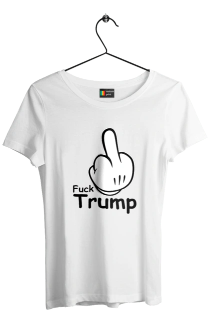 Women`s t-shirt with prints Fuck Trump. America, fuck, president, to hell, trump, usa. 2070702