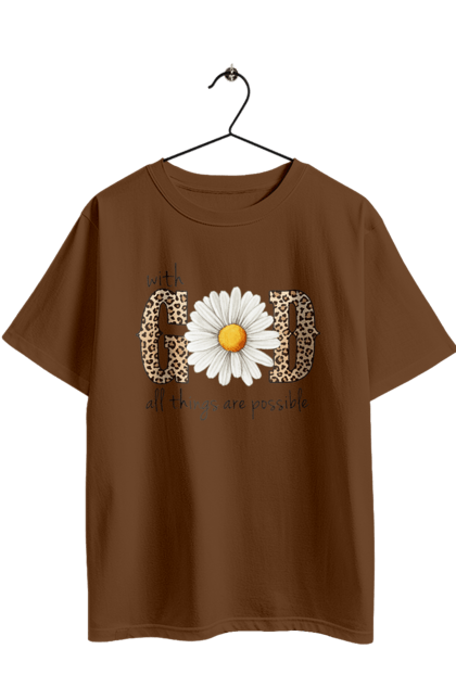 Oversized t-shirt with prints With God All Things Are Possible. Catholic, christian, christian faith, christianity, faith, god, inspirational, religious, sunflower. 2070702