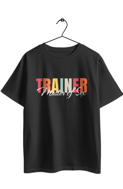 Футболка оверсайз з принтом "Тренер майстер секса". Майстер сексу, секс, тренер, тренер з сексу. 2070702