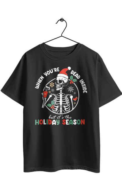 Футболка оверсайз з принтом "Коли ти мертвий усередині, але почалися свята". Christmas, dead inside, актуальне, дед інсайд, мертвий усередині, новий рік, новорічний принт, новорічні свята, різдво, сарказм, скелет. 2070702