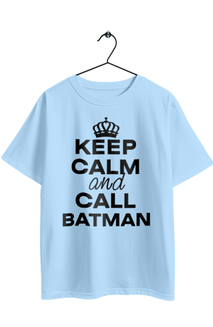 Футболка оверсайз з принтом "Keep Calm and Call Batman чорна". Бетмен, з написами, зберігай спокій, меми, популярні, прикольні. 2070702