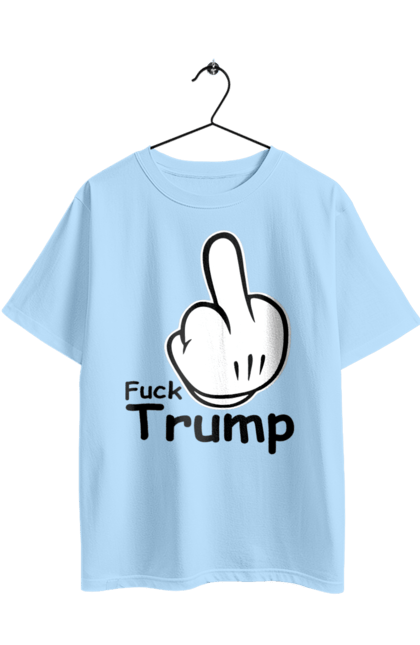 Футболка оверсайз з принтом "До біса Трампа". America, fuck, trump, usa, америка, до біса, президент, сша, трамп. 2070702