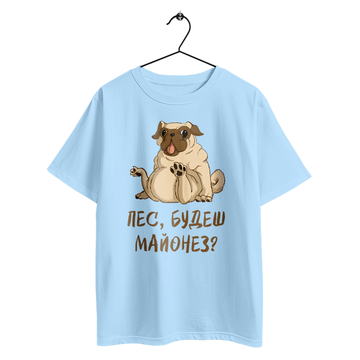 Dog, you`ll have mayonnaise