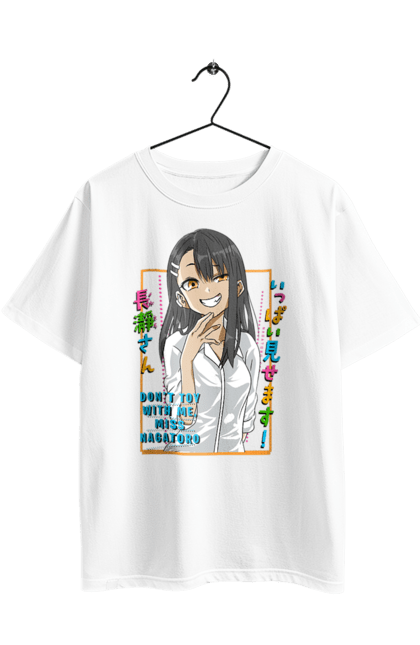 Футболка оверсайз з принтом "Не знущайся з мене, Наґаторо сан". Anime, hayase nagatoro, manga, nagatoro, аніме, манга, наґаторо, хаясе наґаторо. 2070702