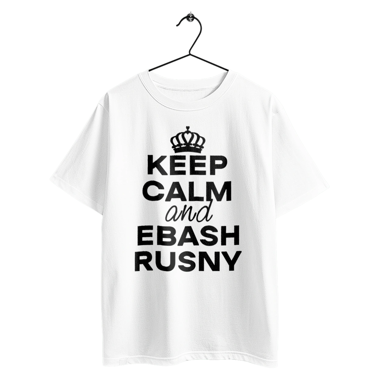 Keep Calm and Ebash Rusny black