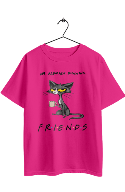 Футболка оверсайз с принтом Друзья, уже бегу. Друзья, иди нахуй, кот с чашкой, не учите жить, одиночество сука, отвали, пародия сериал, сам себе друг, сериал кот, уже бегу. 2070702