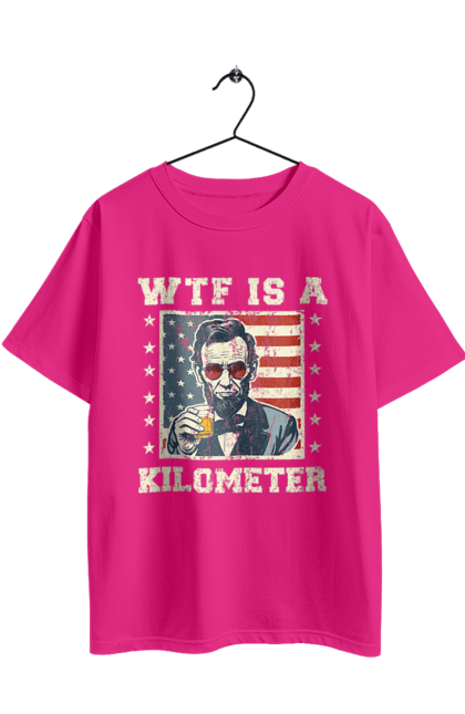 Футболка оверсайз з принтом "Що таке кілометр". Abraham lincoln, kilometer, wtf, авраам лінкольн, кілометр, мем, сатира, сша, що таке кілометр. 2070702