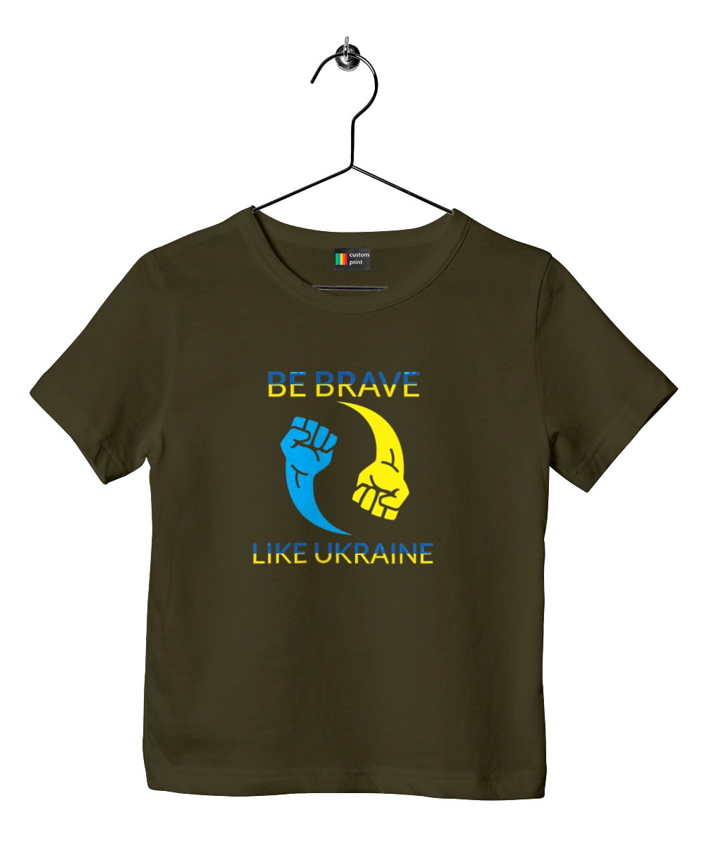 Be brave like Ukraine