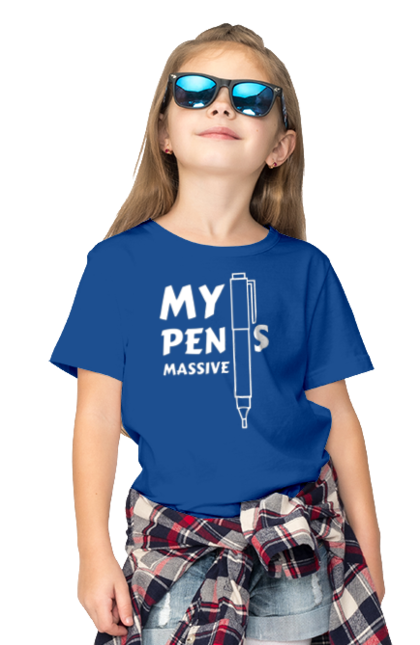 Children's t-shirt with prints My pens massive. Cool, funny, humor, joke, meme, my pens massive. 2070702