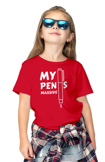 Children's t-shirt with prints My pens massive. Cool, funny, humor, joke, meme, my pens massive. 2070702