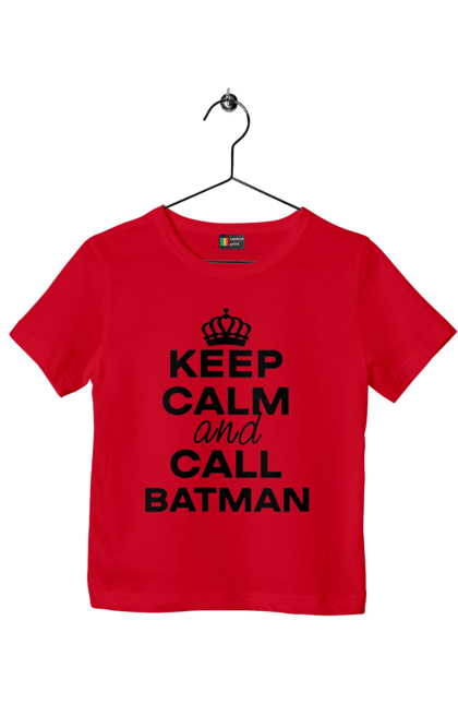 Children's t-shirt with prints Keep Calm and Call Batman black. Batman, cool, memes, popular, stay calm, with inscriptions. 2070702