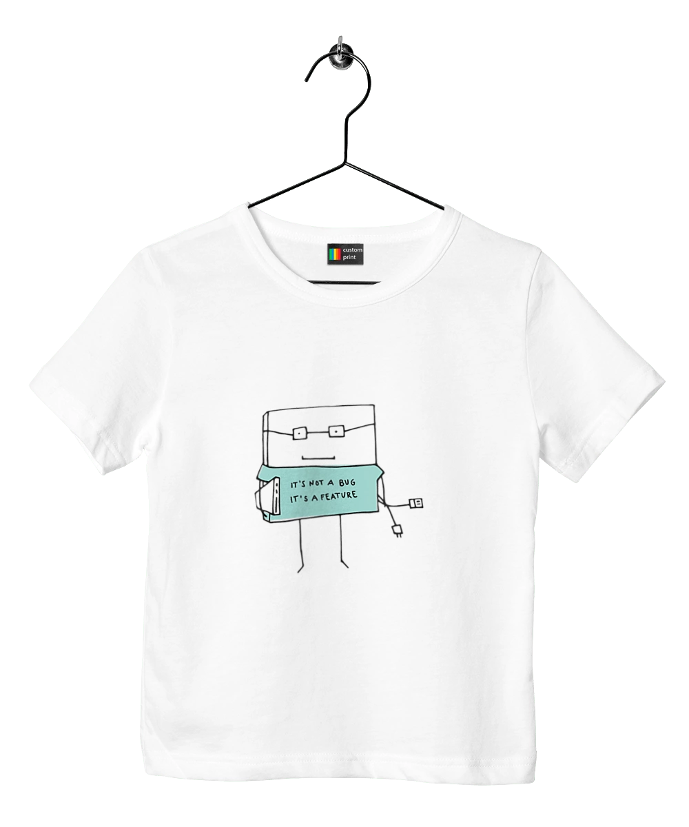 It`s not a bug, it`s a feature