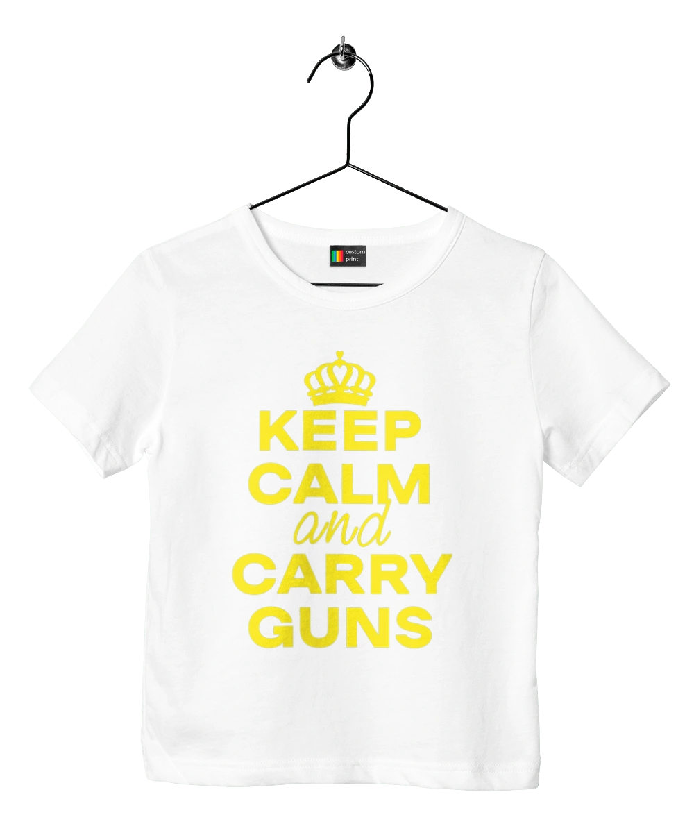 Keep Calm and Carry Guns