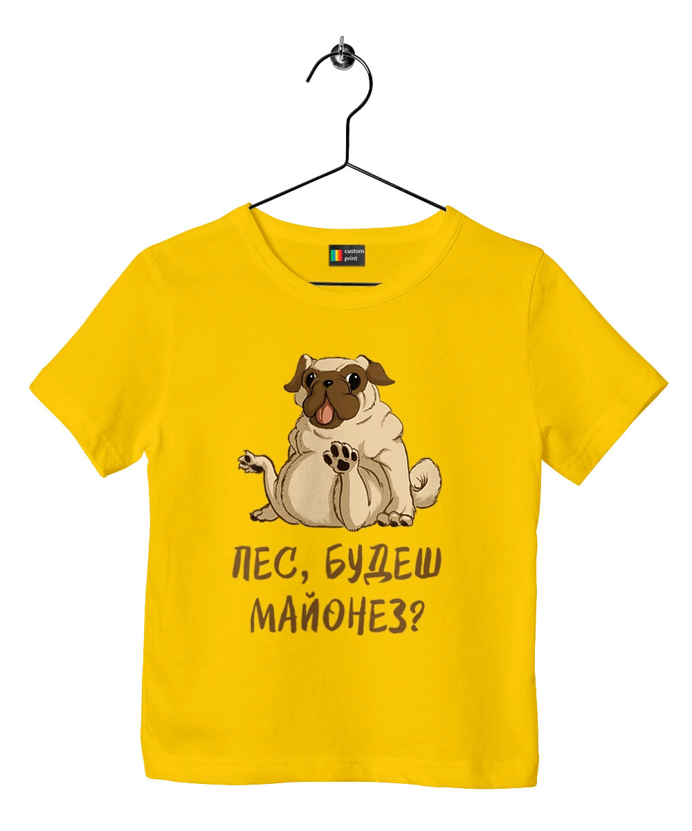 Dog, you`ll have mayonnaise